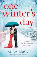 One Winter's Day: An uplifting holiday romance 