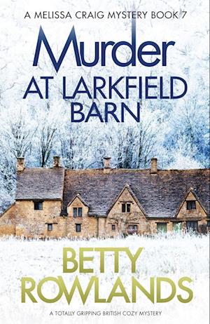 Murder at Larkfield Barn