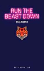 Run the Beast Down