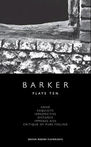 Howard Barker: Plays Ten