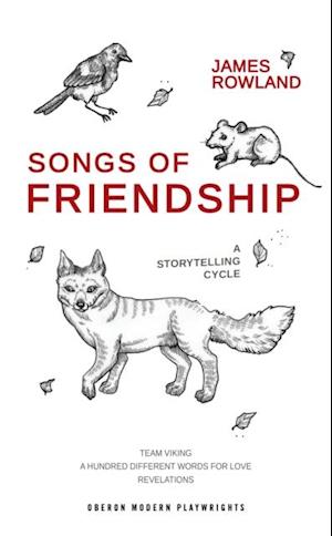 Songs of Friendship: A Storytelling Cycle