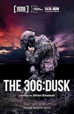 The 306: Dusk