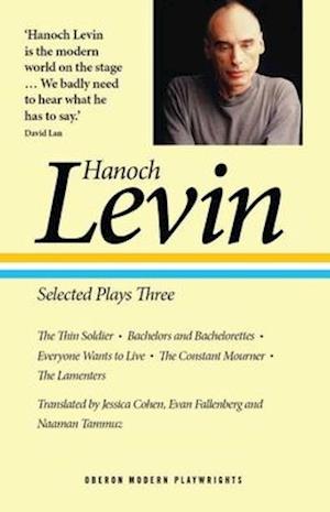 Hanoch Levin: Selected Plays Three