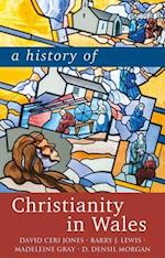 A History of Christianity in Wales - Jones et al.