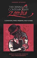 Theorising the Contemporary Zombie