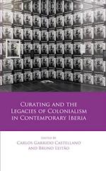 Curating and the Legacies of Colonialism in Contemporary Iberia