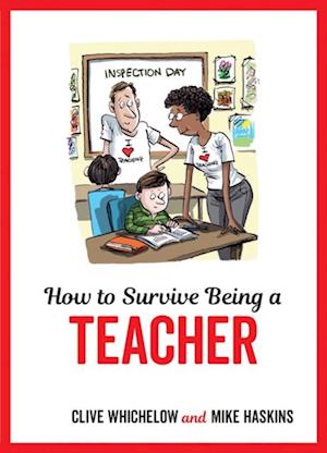 How to Survive Being a Teacher