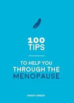 100 Tips to Help You Through the Menopause