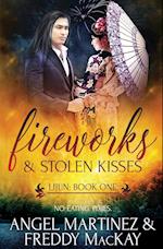Fireworks & Stolen Kisses