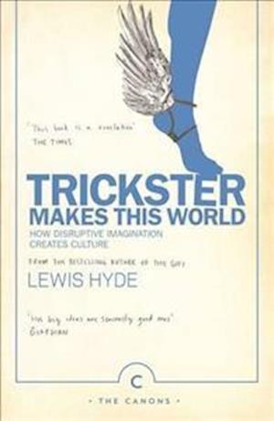 Trickster Makes This World