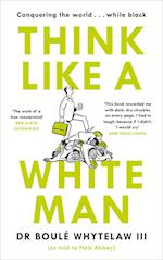 Think Like a White Man