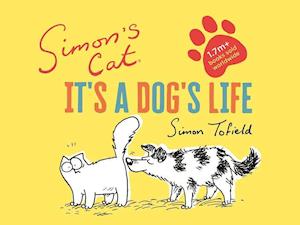 Simon's Cat: It's a Dog's Life