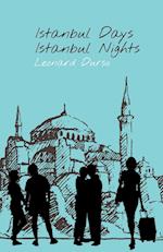 Istanbul Days, Istanbul Nights