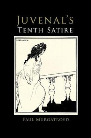 Juvenal's Tenth Satire