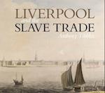 Liverpool and the Slave Trade