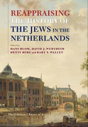 Reappraising the History of the Jews in the Netherlands