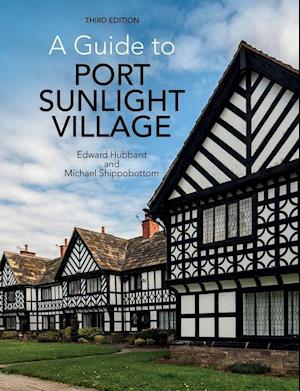 A Guide to Port Sunlight Village