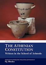 The Athenian Constitution Written in the School of Aristotle
