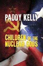 Children Of The Nuclear Gods (2022 Edition) 