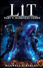 LiT Part 5 - Darkness Comes (hardback edition) 