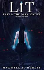 LiT Part 1 - The Dark Ignites (2024 Edition Hardback)