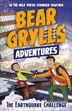 A Bear Grylls Adventure 6: The Earthquake Challenge