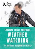 Bear Grylls Survival Skills: Weather Watching