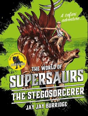 Supersaurs 2: The Stegosorcerer