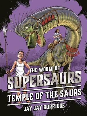 Supersaurs 4: Temple of the Saurs