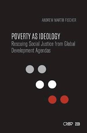 Poverty as Ideology