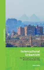 Intercultural Urbanism: City Planning from the Ancient World to the Modern Day 