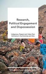 Research, Political Engagement and Dispossession