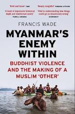 Myanmar's Enemy Within