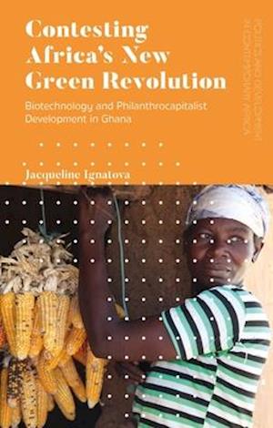 Contesting Africa’s New Green Revolution