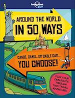 Lonely Planet Around the World in 50 Ways