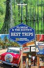 Lonely Planet Florida & the South's Best Trips