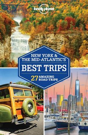 Lonely Planet New York & the Mid-Atlantic's Best Trips