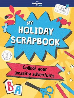 Lonely Planet Kids My Holiday Scrapbook