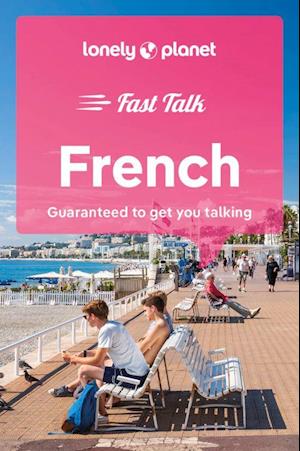 Lonely Planet Fast Talk French