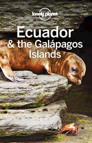 Lonely Planet Ecuador & the Galapagos Islands