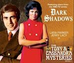 Dark Shadows - The Tony & Cassandra Mysteries