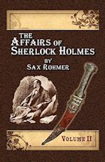 The Affairs of Sherlock Holmes By Sax Rohmer - Volume 2