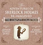The Adventures of Sherlock Holmes - Re-Imagined - The Complete Collection
