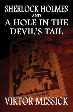 Sherlock Holmes and A Hole In The Devil's Tail