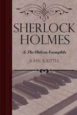 Sherlock Holmes and the Chelsea Necrophile