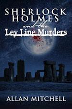 Sherlock Holmes and the Ley Line Murders