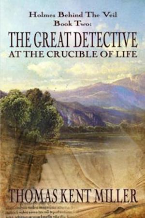 Great Detective at the Crucible of Life
