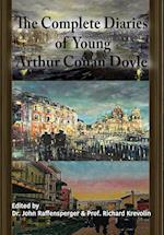 The Complete Diaries of Young Arthur Conan Doyle - Special Edition Hardback including all three "lost" diaries