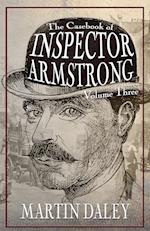 The Casebook of Inspector Armstrong - Volume 3