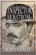 Casebook of Inspector Armstrong - Volume 3